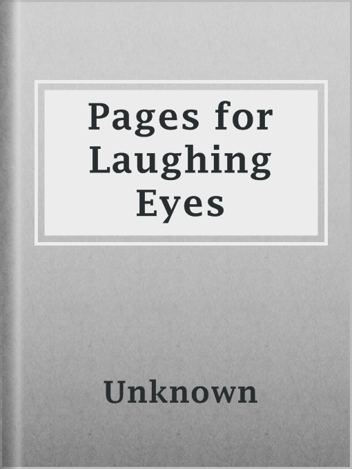 Title details for Pages for Laughing Eyes by Unknown - Available